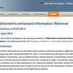 “Bibliometric-enhanced Information Retrieval” Workshop (BIR 2014) at ECIR 2014